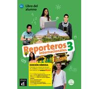 Reporteros Internacionales 3 A2+ Ed. Híbrida Libro del alumno | Aa. Vv.