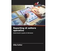 Reporting di settore operativo: Determinanti e quadro di riferimento