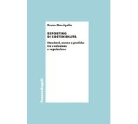 Reporting di sostenibilità. Standard, norme e pratiche tra evoluzione e regolazione (Economia - Ricerche)