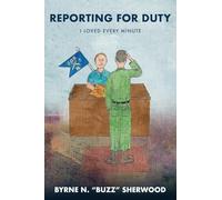 Reporting for Duty: I Loved Every Minute