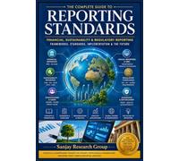 Reporting Standard: Financial, Sustainability & Regulatory Reporting (Business Study Books By Sanjay Mandavi)