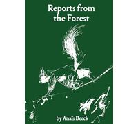 Reports from the Forest