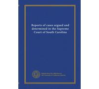 Reports of cases argued and determined in the Supreme Court of South Carolina (v.22)