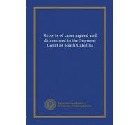 Reports of cases argued and determined in the Supreme Court of South Carolina (v.23)