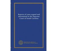 Reports of cases argued and determined in the Supreme Court of South Carolina (v.32)