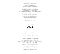 Reports of Judgments, Advisory Opinions and Orders: Allegations of Genocide Under the Convention on the Prevention and Punishment of the Crime of ... Des Arrêts, Avis Consultatifs Et Ordonnances)