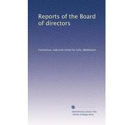 Reports of the Board of directors: Volume 13