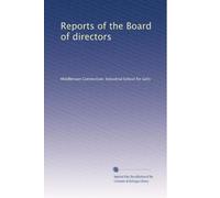 Reports of the Board of directors: Volume 17