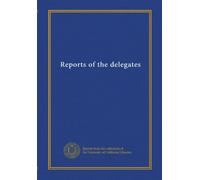 Reports of the delegates