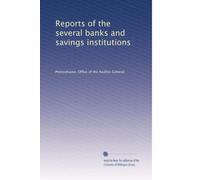 Reports of the several banks and savings institutions: Volume 5
