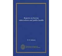 Reports on bovine tuberculosis and public health