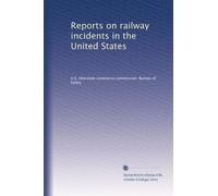 Reports on railway incidents in the United States: Volume 27