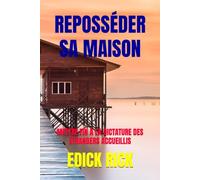 REPOSSÉDER SA MAISON: METTRE FIN À LA DICTATURE DES ÉTRANGERS ACCUEILLIS