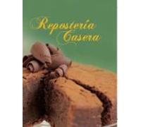 Reposteria Casera (ed. Exclusiva Casa Del Libro)