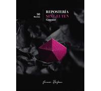 Repostería Sin Gluten Gourmet (SIN COLECCION)