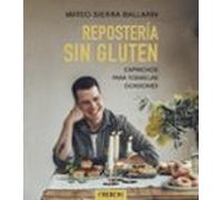 Reposteria Sin Gluten (libros Singulares)