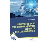 Repousser les limites de la recherche scientifique à l’ère de l’IA et de la science ouverte (Dynamiques D'Entreprises)