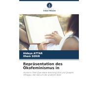 Repräsentation des Ökofeminismus in: Hurstons Their Eyes Were Watching God und Josephs Othappu: Der Geruch der anderen Seite