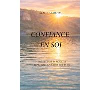 Reprendre confiance en soi : le déclic pour changer de vie