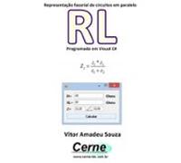 Representação Fasorial De Circuitos Em Paralelo Rl Programado Em Visua