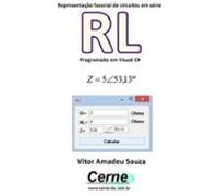 Representação Fasorial De Circuitos Em Série Rl Programado Em Visual C