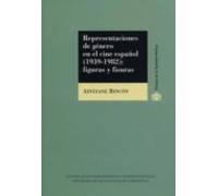 Representaciones de género en el cine español (1939-1982): figuras y fisuras (SIN COLECCION)
