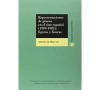 Representaciones De Género En El Cine Español (1939-1982): Figura S Y
