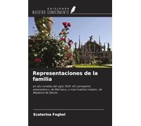Representaciones de la familia: en dos novelas del siglo XVIII: 'El campesino advenedizo', de Marivaux, y 'Las madres rivales', de Madame de Genlis
