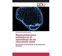 Representaciones mentales en el aprendizaje de las reacciones redox: Otra mirada al aprendizaje de las reacciones químicas