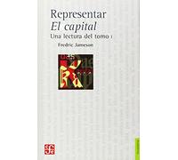 Representar El Capital. Una lectura del tomo I (Filosofía)