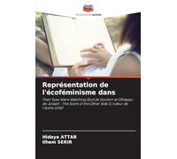 Représentation de l'écoféminisme dans: Their Eyes Were Watching God de Hurston et Othappu de Joseph : The Scent of the Other Side (L'odeur de l'autre côté)