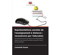 Représentations sociales de l’enseignement à distance: reconstruire par l’éducation