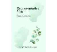 Representative Men: Seven Lectures