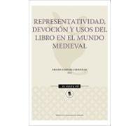 Representatividad Devoción Y Usos Del Libro En El Mundo Medieval