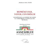 Représenter, voter, contrôler: Les défis de la communication à l’Assemblée nationale du Sénégal
