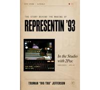 Representin ’93: The Story Behind The Making of: In The Studio With 2Pac