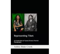 Representing Tibet: An Exploration of Nyema Droma’s Portrait Photography