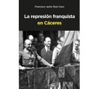 Represión Franquista En Cáceres
