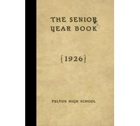 (Reprint) 1926 Yearbook: Fulton High School, Fulton, New York