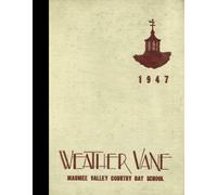 (Reprint) 1947 Yearbook: Maumee Valley Country Day High School, Toledo, Ohio
