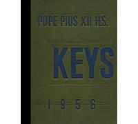 (Reprint) 1956 Yearbook: Pope Pius XII High School, Passaic, New Jersey