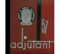 (Reprint) 1957 Yearbook: Army & Navy Academy, Carlsbad, California