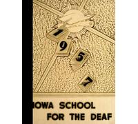 (Reprint) 1957 Yearbook: Iowa School for the Deaf, Johnston, Iowa
