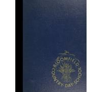 (Reprint) 1967 Yearbook: Bloomfld Country Day/Girls High School, Bloomfield Hills, Michigan