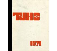(Reprint) 1971 Yearbook: Thomas Jefferson High School, Council Bluffs, Iowa