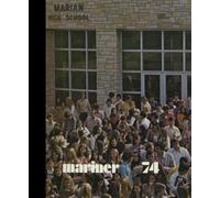 (Reprint) 1974 Yearbook: Marian Catholic High School, Chicago Heights, Illinois