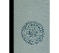 (Reprint) 1979 Yearbook: St. Joseph Academy, St. Augustine, Florida