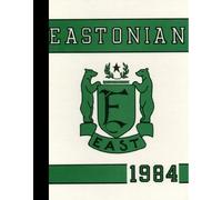 (Reprint) 1984 Yearbook: East High School, Kansas City, Missouri