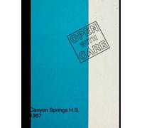 (Reprint) 1987 Yearbook: Canyon Springs High School, Moreno Valley, California
