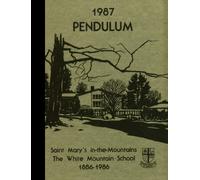 (Reprint) 1987 Yearbook: White Mountain School, Bethlehem, New Hampshire